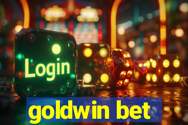 goldwin bet